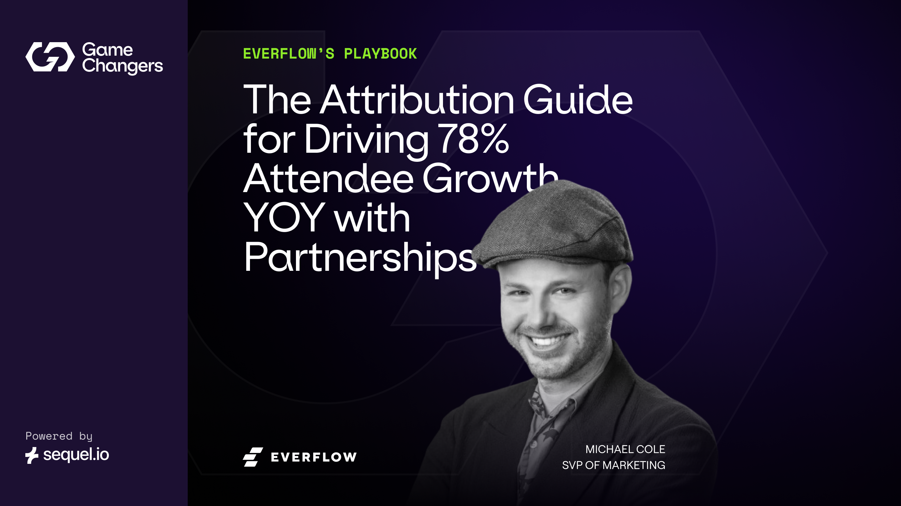 Everflow’s Event Attribution Playbook for Driving 78% YoY Attendee Growth with Powerful Partnerships